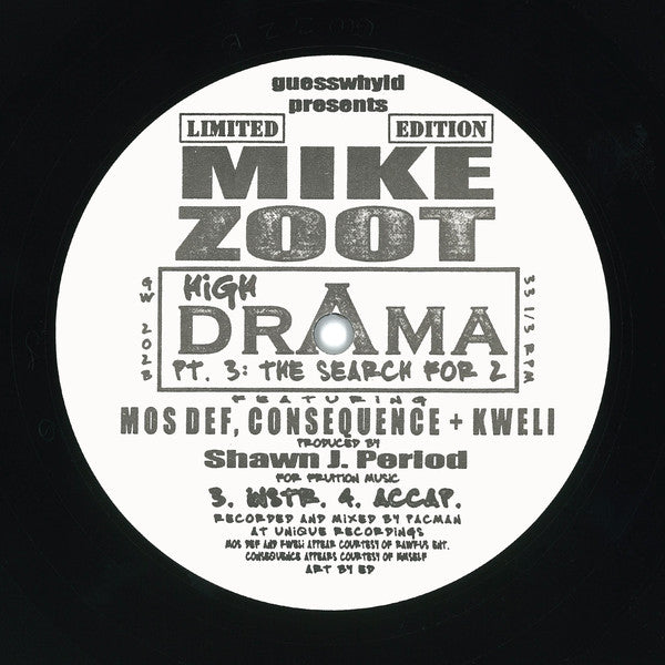 Mike Zoot Featuring Consequence (2), Talib Kweli, Mos Def : High Drama, Pt. 3: The Search For 2 (12", Ltd)