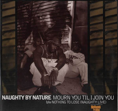 Naughty By Nature : Mourn You Til I Join You (12", Promo)