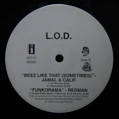 L.O.D. (4) / Jamal (2) & Calif / Redman : I Feel It / Beez Like That (Sometimes) / Funkorama (Remix) (12")