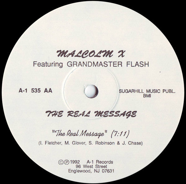 Malcolm X Featuring Grandmaster Flash : The Real Message (12")