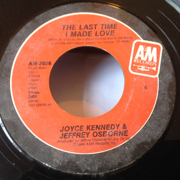 Joyce Kennedy Featuring Jeffrey Osborne : The Last Time I Made Love (7")