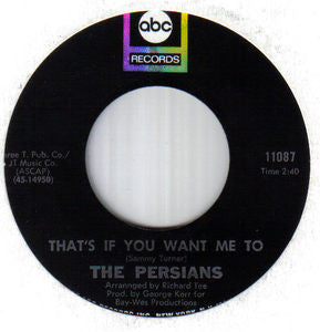 The Persians : Too Much Pride / That's If You Want Me To (7", Single)