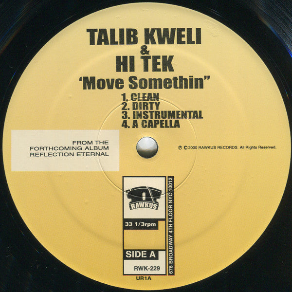 Talib Kweli & Hi Tek* : Reflection Eternal : Move Somethin' (12")