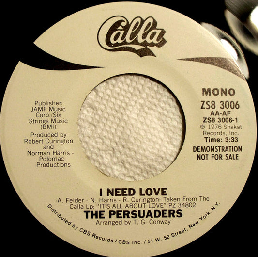 The Persuaders : I Need Love (7", Single, Mono, Promo)