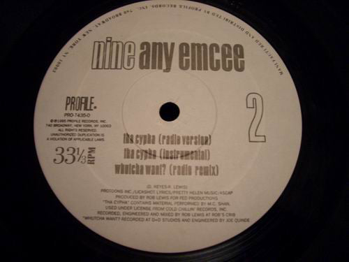 Nine : Any Emcee / Tha Cypha / Whutcha Want? (Remix) (12")