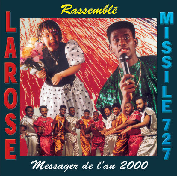 Larose, Messager De L'An 2000*, Missile 727 : Rassemblé (LP, Album)