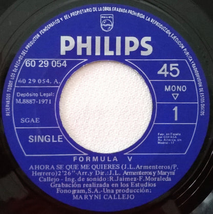 Formula V (2) : Ahora Se Que Me Quieres / Un Mundo De Amor (7", Single)