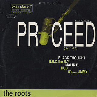 The Roots : Proceed (Pts. 1 & 3) (12")