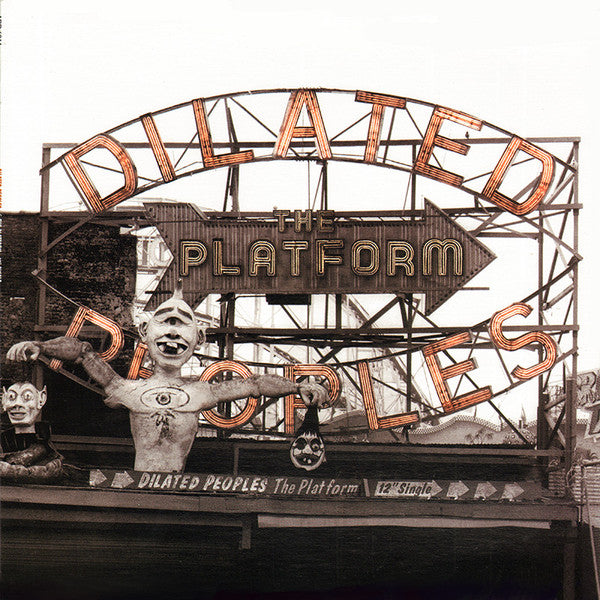 Dilated Peoples : The Platform (12", Single)