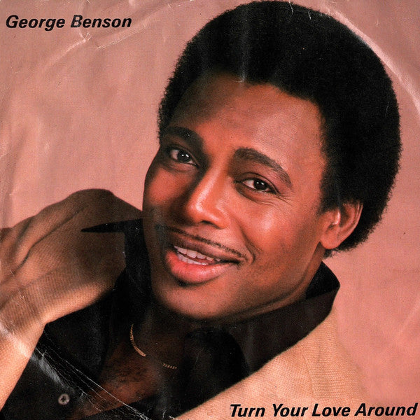 George Benson : Turn Your Love Around (7", Single, Spe)