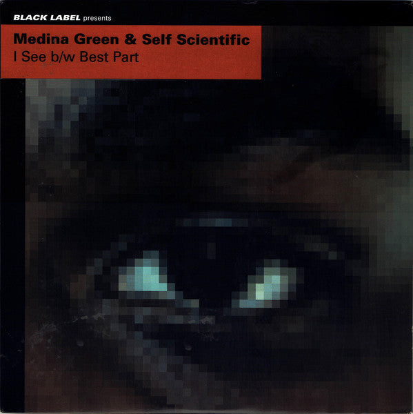 Medina Green & Self Scientific : I See b/w Best Part (12")