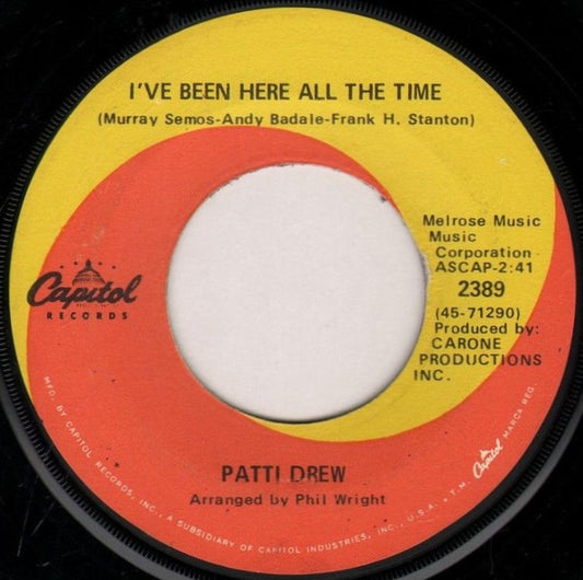 Patti Drew : I've Been Here All The Time / Welcome Back (7", Single)