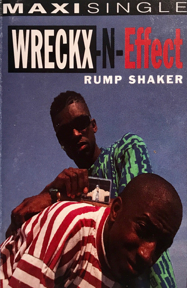 Wrecks-N-Effect : Rump Shaker (Cass, Maxi, Dol)