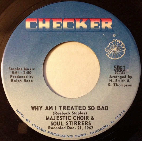 Harold Smith's Majestic Choir / Harold Smith's Majestic Choir & The Soul Stirrers : We Can All Walk A Little Bit Prouder / Why Am I Treated So Bad (7", Single)