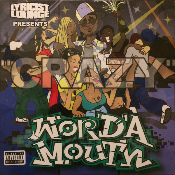 Various : Lyricist Lounge Presents Word'A Mouth - Crazy (12")