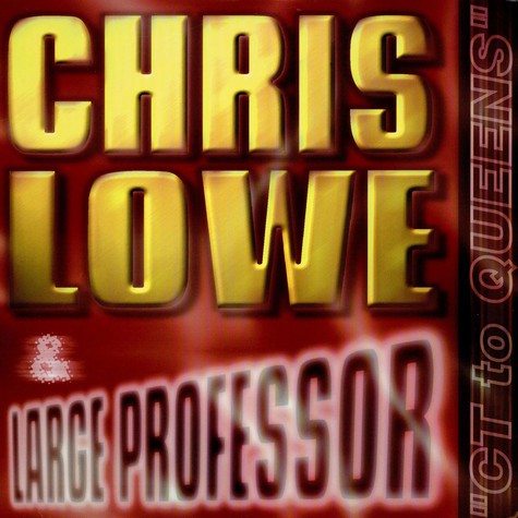 Chris Lowe (2) & Large Professor : CT To Queens (12")