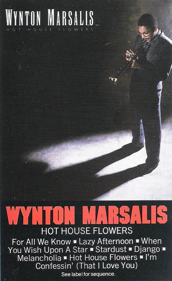 Wynton Marsalis : Hot House Flowers (Cass, Album)