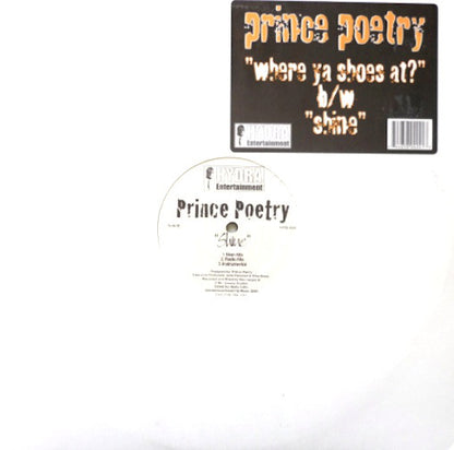 Prince Poetry* : Where Ya Shoes At? / Shine (12")