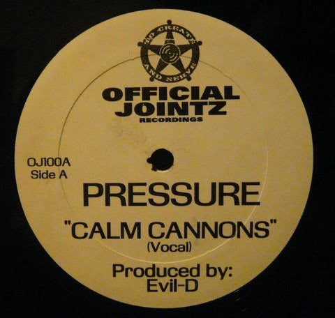 Pressure (11) : Calm Cannons (12")