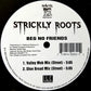 Strickly Roots : Beg No Friends (12", RP)