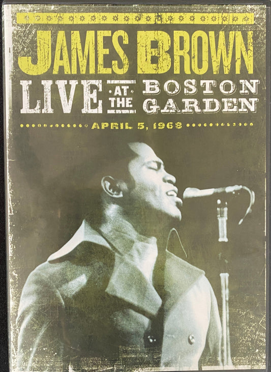 James Brown - Live At Boston Garden: April 5, 1968