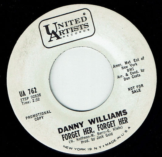 Danny Williams : Forget Her, Forget Her / I Watched A Flower Grow (7", Single, Promo)