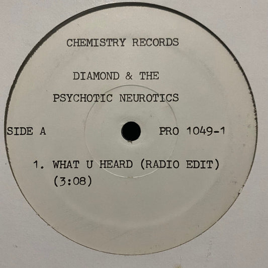 Diamond D & The Psychotic Neurotics : What U Heard (12", Promo)