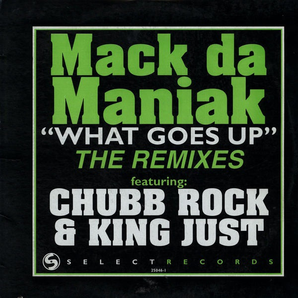 Mack da Maniak : What Goes Up (Remix) (12")