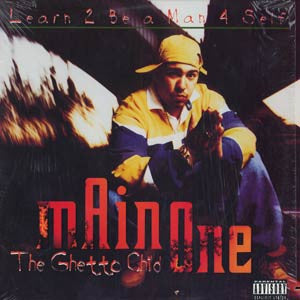 Main One The Ghetto Child* : Learn 2 Be A Man 4 Self (12")